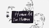 Human, All Too Human (TV series)