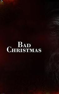 Bad Christmas