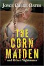 The Corn Maiden and Other Nightmares