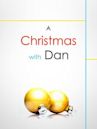 A Christmas with Dan