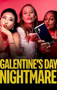 Galentine's Day Nightmare