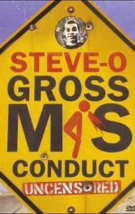 Steve-O: Gross Misconduct Uncensored