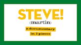 “There Was Little Evidence Anybody Was Ever Going To Care”: How Steve Martin Overcame Doubters To Reach Comedy Heights...