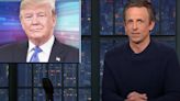 Seth Meyers Says This Trump Rant Might Be 'The Most Deranged Thing' He's Posted