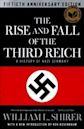 The Rise and Fall of the Third Reich: A History of Nazi Germany