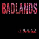 Dusk (Badlands album)