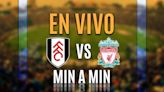 Fulham vs. Liverpool EN VIVO. Juego Raúl Jiménez en Premier HOY