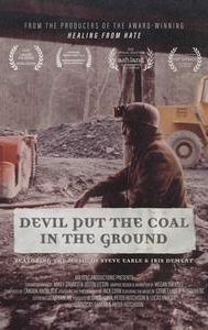 Devil Put the Coal in the Ground