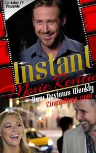 Instant Movie Review