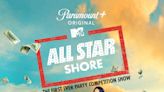 Paramount+ Announces ‘All Star Shore’ Cast, Includes Members of Bachelor Nation, ‘Love Is Blind’ and ‘Drag Race’