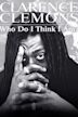 Clarence Clemons: Who Do I Think I Am?