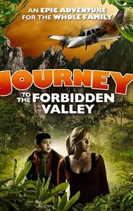 Journey to the Forbidden Valley