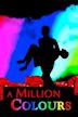 A Million Colours