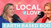 Jaime’s Local Love Podcast: Earth Based Body