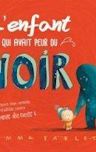 L'enfant qui avait peur du noir