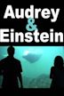 Audrey & Einstein