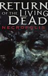 Return of the Living Dead: Necropolis