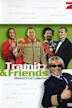 Tramitz & Friends