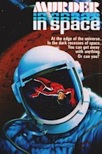 Murder in Space (1985) — The Movie Database (TMDB)