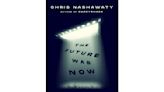 Book Review: 'The Future Was Now' is a brilliant look back at the groundbreaking movie summer of '82