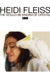 Heidi Fleiss: The Would-be Madam of Crystal