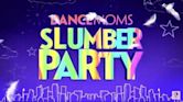 Dance Moms Slumber Party