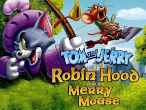 Tom & Jerry e Robin Hood: il film originale