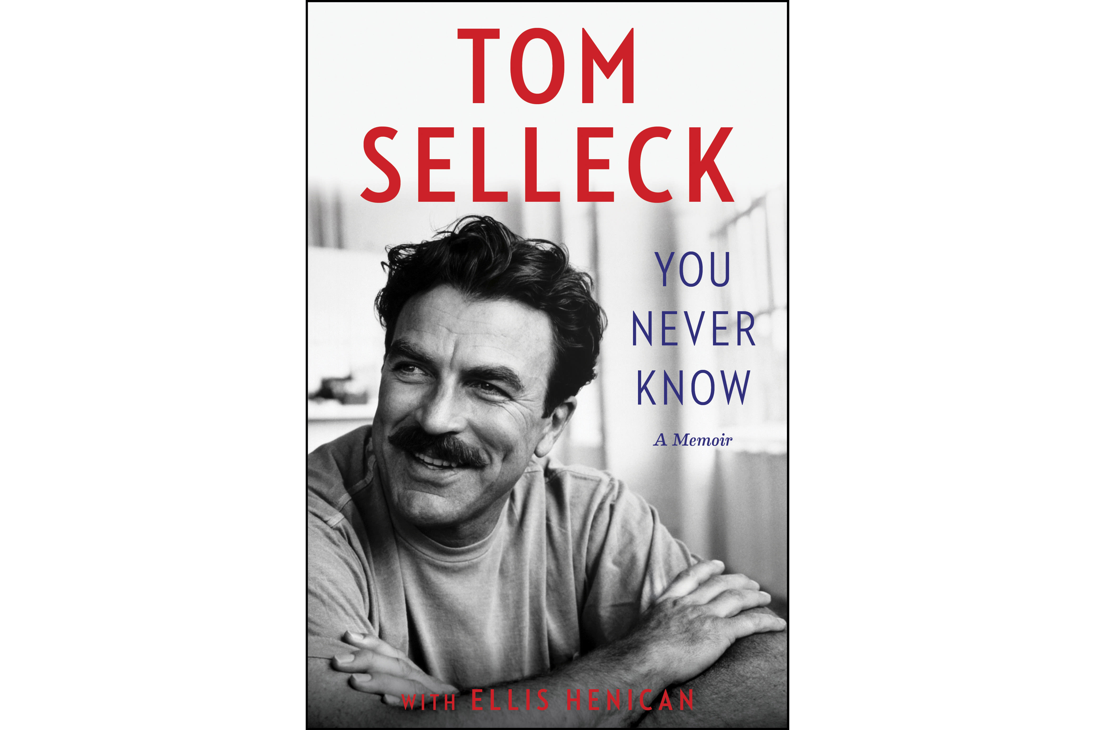 In new memoir, Tom Selleck looks back at the hard years that made him a star in 'Magnum, P.I.'