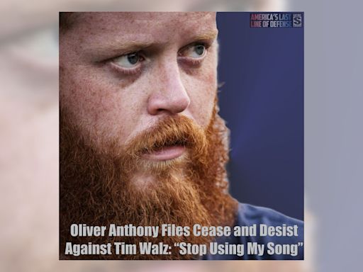 Oliver Anthony Filed Cease and Desist Order Against Tim Walz to 'Stop Using My Song'?