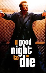 A Good Night to Die