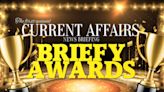 Presenting: The Current Affairs Briefy Awards! ❧ Current Affairs