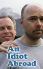 An Idiot Abroad