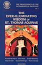 The Ever Illuminating Wisdom of St. Thomas Aquinas