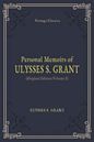 Personal Memoirs of U. S. Grant (Annotated): The Original Edition [Volume I]