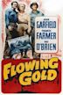 Flowing Gold (1940 film)