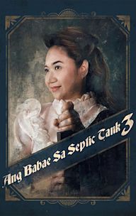 Ang Babae Sa Septic Tank 3: The Real Untold Story of Josephine Bracken