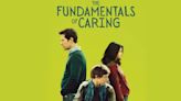 The Fundamentals of Caring: Where to Watch & Stream Online