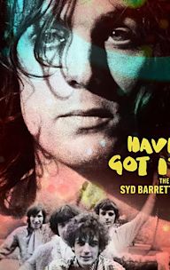 Have You Got It Yet? The Story of Syd Barrett & Pink Floyd