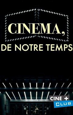 Cinéma, de notre temps