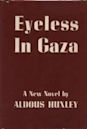 Eyeless in Gaza