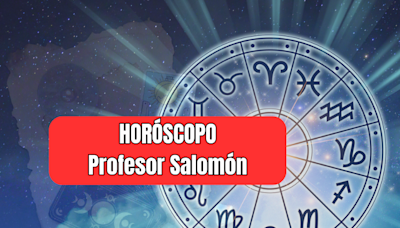 Horóscopo del Profesor Salomón: estos son los 5 signos que tendrán suerte con el dinero