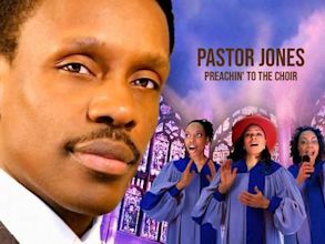 Pastor Jones: Preachin' to the Choir