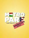 Metro Park - Quarantine Edition