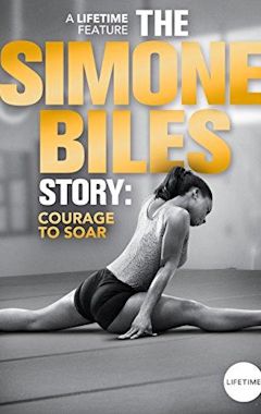 The Simone Biles Story: Courage to Soar