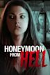 Honeymoon From Hell