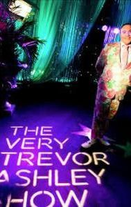 The Very Trevor Ashley Show