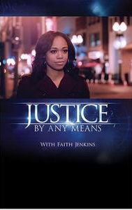 Justice: By Any Means