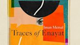 A poet searches for answers about the short life of a writer in 'Traces of Enayat'