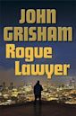 Rogue Lawyer (Rogue Lawyer, #1)