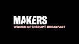 Thank you for attending the MAKERS x TechCrunch 2023 Women of Disrupt Breakfast!